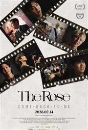 The Rose: Come Back to Me