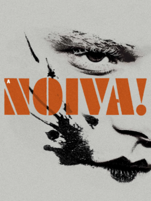A Noiva!